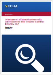 Orientamenti identificazione e denominazione sostanze REACH e CLP Orientamenti identificazione e denominazione sostanze REACH e CLP