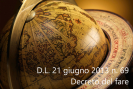 Decreto Legge 21 giugno 2013 n. 69 Decreto Legge 21 giugno 2013 n. 69