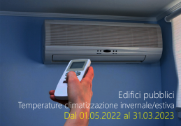 Temperature climatizzazione invernale/estiva edifici pubblici dal 01.05.2022 al 31.03.2023 Temperature climatizzazione invernale/estiva edifici pubblici dal 01.05.2022 al 31.03.2023