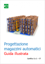 Guida illustrata progettazione magazzini automatici 