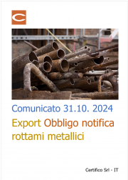 Comunicato 31 ottobre 2024 - Export. Obbligo notifica rottami metallici Comunicato 31 ottobre 2024 - Export. Obbligo notifica rottami metallici