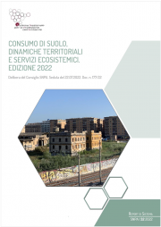 Rapporto Nazionale Consumo di suolo, dinamiche territoriali e servizi ecosistemici - Ed. 2022 Rapporto Nazionale Consumo di suolo, dinamiche territoriali e servizi ecosistemici - Ed. 2022