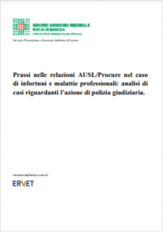 Prassi AUSL/Procure azione di polizia giudiziaria Sicurezza lavoro Prassi AUSL/Procure azione di polizia giudiziaria Sicurezza lavoro
