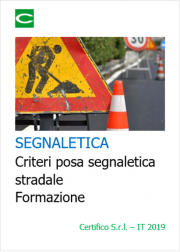 Segnaletica attività lavorative in presenza di traffico Segnaletica attività lavorative in presenza di traffico