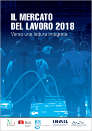 Rapporto “Il mercato del lavoro 2018: verso una lettura integrata”