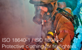 ISO 18640-1 / ISO 18640-2  Protective clothing for firefighters