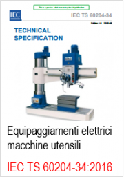 Equipaggiamenti elettrici di macchine utensili: IEC TS 60204-34:2016