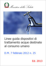 Linee guida dispositivi di trattamento acque destinate al consumo umano Linee guida dispositivi di trattamento acque destinate al consumo umano