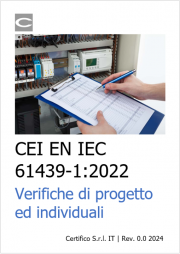 CEI EN IEC 61439-1:2022: Verifiche di progetto ed individuali CEI EN IEC 61439-1:2022: Verifiche di progetto ed individuali