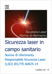 Sicurezza laser: Norme riferimento e Responsabile Sicurezza Laser (LSO)
