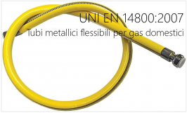 UNI EN 14800:2007 / Tubi metallici flessibili per gas domestici UNI EN 14800:2007 / Tubi metallici flessibili per gas domestici