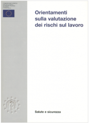 Orientamenti sulla valutazione dei rischi sul lavoro Orientamenti sulla valutazione dei rischi sul lavoro
