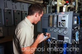 UNI CEI EN 16247-X: Norme per le Diagnosi energetiche UNI CEI EN 16247-X: Norme per le Diagnosi energetiche