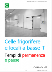 Celle frigorifere e locali a basse T - Tempi di permanenza e pause Celle frigorifere e locali a basse T - Tempi di permanenza e pause