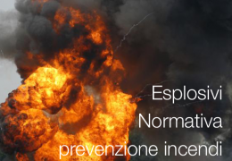 Esplosivi | Quadro normativo prevenzione incendi Esplosivi | Quadro normativo prevenzione incendi