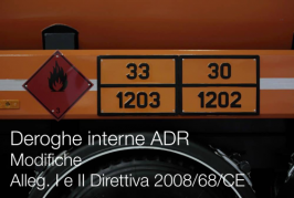 Deroghe interne ADR | Modifiche Alleg. I e II Direttiva 2008/68/CE Deroghe interne ADR | Modifiche Alleg. I e II Direttiva 2008/68/CE