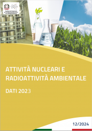 Attività nucleari e radioattività ambientale | Ed. 2024 Attività nucleari e radioattività ambientale | Ed. 2024