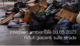 Interpello ambientale 03.05.2023 - Rifiuti giacenti sulle strade