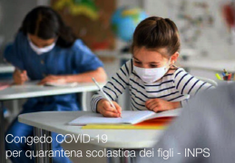Congedo COVID-19 per quarantena scolastica dei figli - INPS Congedo COVID-19 per quarantena scolastica dei figli - INPS