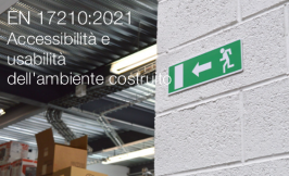 UNI CEI EN 17210:2021 - Accessibilità e usabilità dell'ambiente costruito UNI CEI EN 17210:2021 - Accessibilità e usabilità dell'ambiente costruito