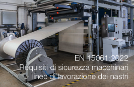 EN 15061:2022 - Requisiti di sicurezza macchinari linee di lavorazione dei nastri