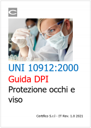 UNI 10912:2000 | Guida DPI: Protezione occhi e viso UNI 10912:2000 | Guida DPI: Protezione occhi e viso