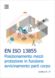 EN ISO 13855 Posizionamento dei mezzi di protezione EN ISO 13855 Posizionamento dei mezzi di protezione