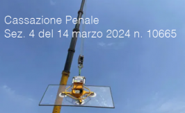 Cassazione Penale Sent. Sez. 4 Num. 10665 | 14 Marzo 2024