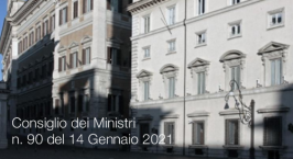 Consiglio dei Ministri n. 90 del 14 Gennaio 2021 Consiglio dei Ministri n. 90 del 14 Gennaio 2021
