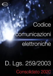 Dlgs 259/2003 Codice comunicazioni elettroniche | Testo consolidato 2020