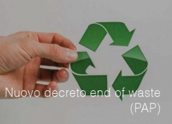 Nuovo decreto end of waste prodotti assorbenti per la persona (PAP)