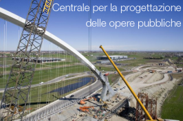 Centrale per la progettazione delle opere pubbliche Centrale per la progettazione delle opere pubbliche