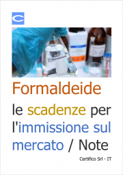 Formaldeide: le scadenze per l'immissione sul mercato / Note