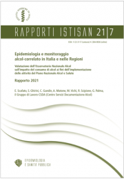 Epidemiologia e monitoraggio alcol-correlato in Italia e nelle Regioni 2021 Epidemiologia e monitoraggio alcol-correlato in Italia e nelle Regioni 2021