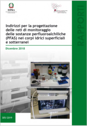 Indirizzi per la progettazione delle reti di monitoraggio PFAS Indirizzi per la progettazione delle reti di monitoraggio PFAS