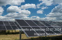 Interpello ambientale 02.07.2024 - Impianti fotovoltaici Interpello ambientale 02.07.2024 - Impianti fotovoltaici