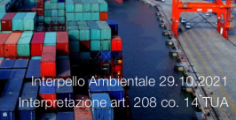 Interpello Ambientale 29.10.2021 - Interpretazione art. 208 co. 14 TUA