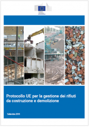 Protocollo UE gestione dei rifiuti da costruzione e demolizione Protocollo UE gestione dei rifiuti da costruzione e demolizione
