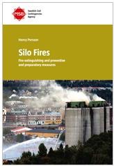 Silo Fires: Fire extinguishing and preventive and preparatory measures 