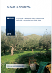 Oleare la sicurezza - I rischi per i lavoratori nella coltivazione dell’olivo