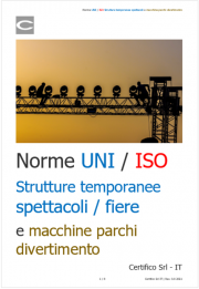 Strutture temporanee spettacoli / fiere e macchine parchi divertimento: quadro normativo Strutture temporanee spettacoli / fiere e macchine parchi divertimento: quadro normativo