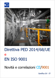 Direttiva PED 2014/68/UE: novità e correlazioni CE/ISO 9001