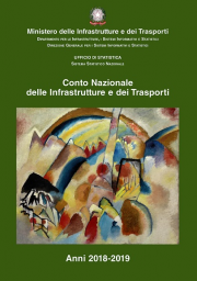 Conto Nazionale delle Infrastrutture e dei Trasporti - Anni 2018-2019 Conto Nazionale delle Infrastrutture e dei Trasporti - Anni 2018-2019