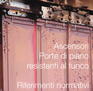 Ascensori: Porte di piano resistenti al fuoco - Rif. normativi