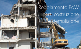 Regolamento (EoW) inerti da costruzione e demolizione 