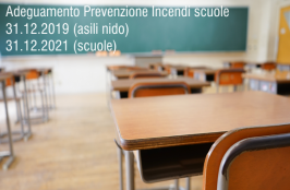 Prevenzione Incendi scuole: Proroga al 31.12.2019 (asili nido) e 31.12.2021(scuole) 
