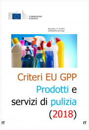 Criteri EU GPP Prodotti e servizi di pulizia Criteri EU GPP Prodotti e servizi di pulizia