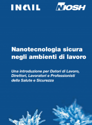 Nanotecnologia sicura negli ambienti di lavoro Nanotecnologia sicura negli ambienti di lavoro