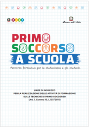Linee di indirizzo attività di formazione tecniche di primo soccorso Linee di indirizzo attività di formazione tecniche di primo soccorso