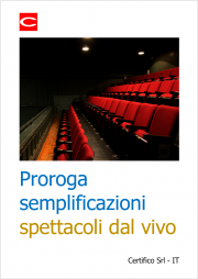 Proroga semplificazioni spettacoli dal vivo Proroga semplificazioni spettacoli dal vivo